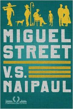 MIGUEL STREET - V. S. Naipaul