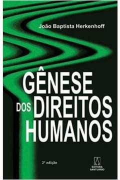 GENESE DOS DIREITOS HUMANOS - HERKENHOFF