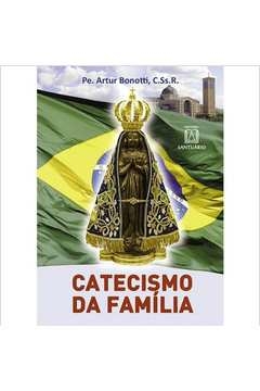 CATECISMO DA FAMILIA - 45ª - VARIOS AUTORES