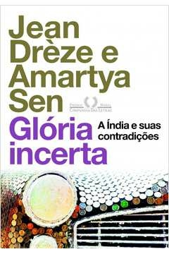 GLÓRIA INCERTA - Jean Amartya; Drèze, Jean Amartya, Drèze