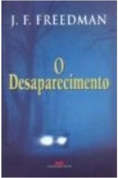 DESAPARECIMENTO, O - FREEDMAN- J. F.