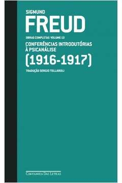 FREUD (1916-1917) - CONFERÊNCIAS INTRODUTÓRIAS À PSICANÁLISE - SIGMUND FREUD