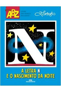 A LETRA N E O NASCIMENTO DA NOITE - ZIRALDO ALVES PINTO