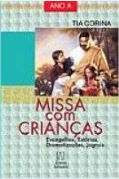 MISSA COM CRIANCAS - ANO A EVANGELHOS ESTORIAS DRAMATIZ - RUIZ