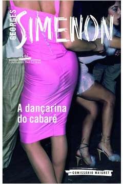 A DANÇARINA DO CABARÉ - Georges Simenon