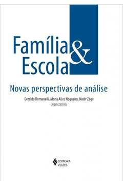 FAMÍLIA E ESCOLA - NOVAS PERSPECTIVAS DE ANÁLISE - C, Maria Eulina P. de Tânia F.; Carvalho, Maria Eulina P. de Tânia F.