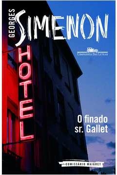 O FINADO SR. GALLET - Georges Simenon