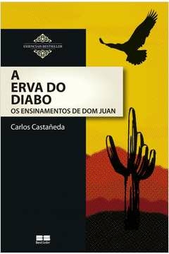 A ERVA DO DIABO - Carlos Castaneda