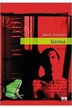 IDIOTAS - Jakob Arjouni