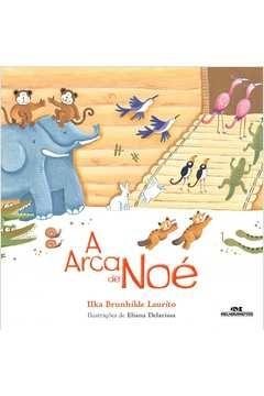 A ARCA DE NOÉ - Ilka Brunhlide Laurito