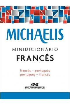 MICHAELIS MINIDICIONÁRIO FRANCÊS - FAUR, Mára Lucia Jelssa Ciardi; Faury, Mára Lucia Jelssa Ciardi