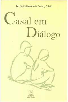 CASAL EM DIÁLOGO - CASTRO, PE. FLÁVIO CAVALCA DE