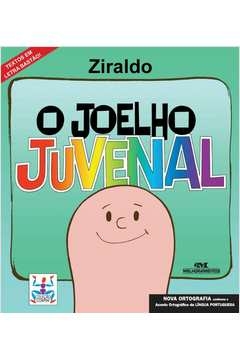 O JOELHO JUVENAL - ZIRALDO ALVES PINTO