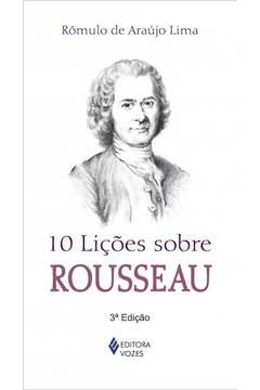 10 LIÇÕES SOBRE ROUSSEAU - Rômulo de Araújo Lima