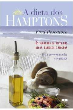 A DIETA DOS HAMPTONS - Fred Pescatore