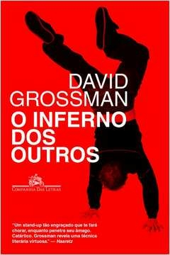 O INFERNO DOS OUTROS - David Grossman