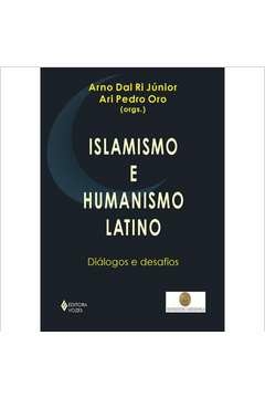 ISLAMISMO E HUMANISMO LATINO - DIÁLOGOS E DESAFIOS - LANER, A Ricardo; Laner, A Ricardo