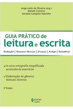 GUIA PRÁTICO DE LEITURA E ESCRITA - REDAÇÃO - RESUMO TÉCNICO - ENSAIO - ARTIGO - RELATÓRIO - Geraldo Manoel; Campetti So