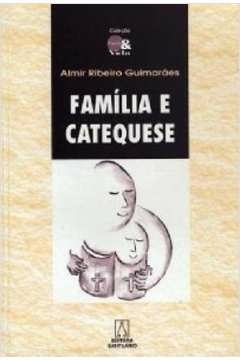 FAMILIA E CATEQUESE - 1 - GUIMARAES