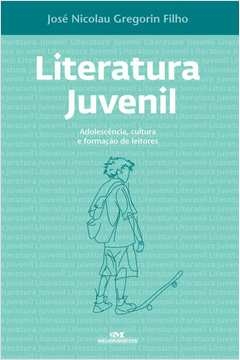 LITERATURA JUVENIL - FILHO, JOSÉ NICOLAU GREGORIN