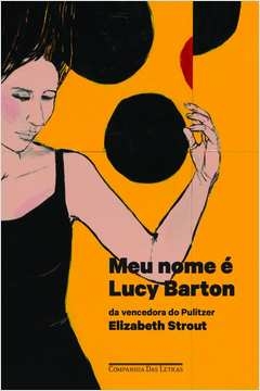 MEU NOME É LUCY BARTON - Elizabeth Strout