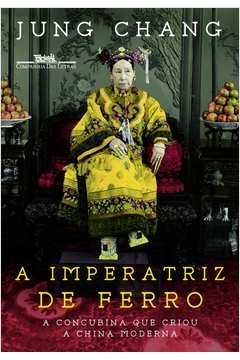 A IMPERATRIZ DE FERRO - Jung Chang