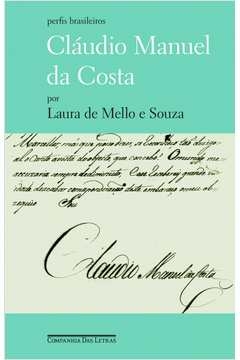 CLÁUDIO MANUEL DA COSTA - Laura de Mello e Souza