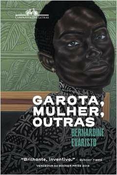 GAROTA, MULHER, OUTRAS - Bernardine Evaristo