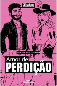 AMOR DE PERDIÇÃO - CAMILO CASTELO BRANCO