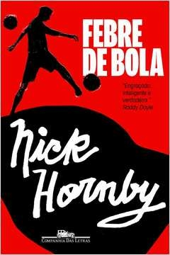 FEBRE DE BOLA - Nick Hornby