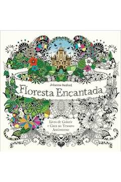 FLORESTA ENCANTADA - Johanna Basford , Johanna Basford