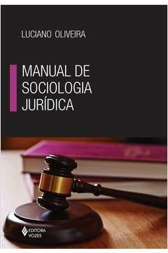 MANUAL DE SOCIOLOGIA JURÍDICA - LUCIANO OLIVEIRA