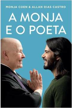 A MONJA E O POETA - CASTRO, Allan Dias Monja; Castro, Allan Dias Monja