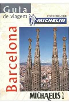 GUIA DE VIAGEM MICHELIN - BARCELONA - 1 - VARIOS AUTORES