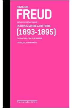 FREUD (1893-1895) - ESTUDOS SOBRE A HISTERIA - SIGMUND FREUD