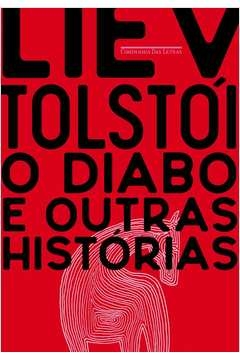 O DIABO E OUTRAS HISTÓRIAS - LIEV TOLSTÓI