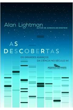 AS DESCOBERTAS - Alan Lightman