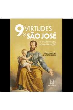 9 VIRTUDES DE SÃO JOSÉ - PAIVA, CRISTIANA