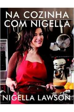 NA COZINHA COM NIGELLA - Nigella Lawson