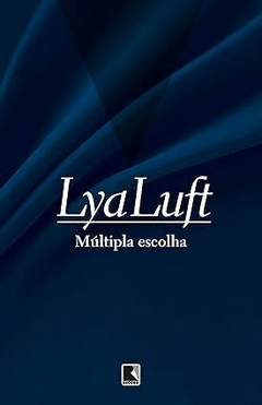 Multipla Escolha - Lya Luft | 2010