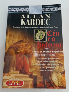 O Céu e o Inferno - Allan Kardec