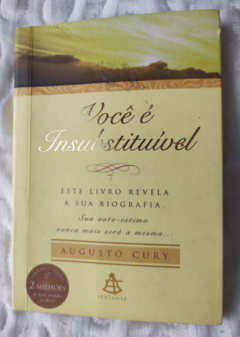 Você é Insubstituível - Augusto Cury