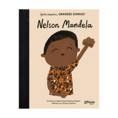 Gente Pequena, Grandes Sonhos - Nelson Mandela
