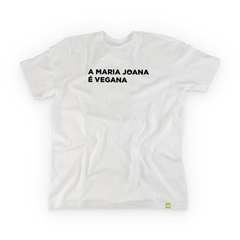 Camiseta Maria Joana - Plantariano - Camisetas Veganas e Ecológicas