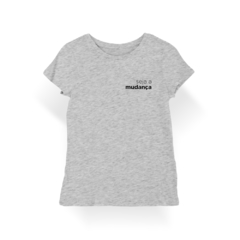 Camiseta Baby Look Seja a Mudança - comprar online