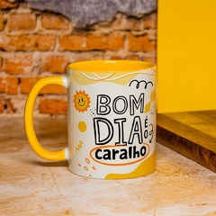 Caneca Bom dia é o na internet