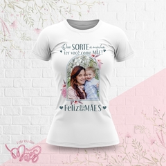 Camiseta dia das Mães Coleção PHOTO - Mimos da Lary