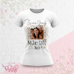 Camiseta dia das Mães Coleção PHOTO - Mimos da Lary