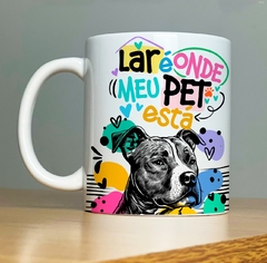 CANECA DOG - LAR É ONDE MEU PET ESTA na internet