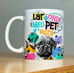 CANECA DOG - LAR É ONDE MEU PET ESTA na internet